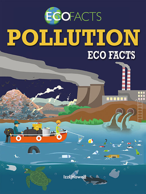 Title details for Pollution Eco Facts by Izzi Howell - Wait list